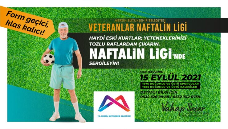 Veteranlar Naftalin Ligi’ne son başvuru 15 Eylül!