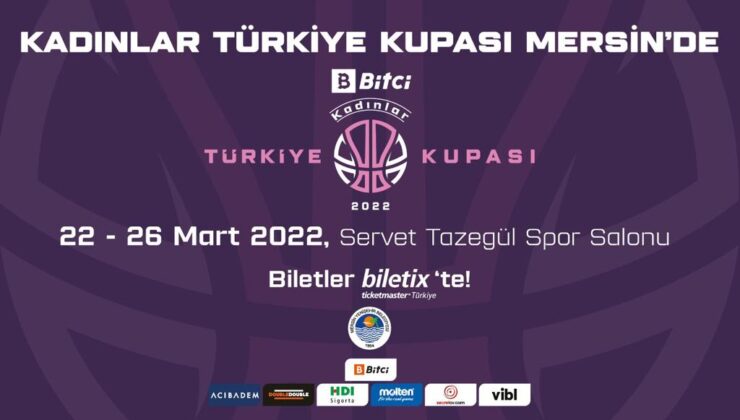 Türkiye Kupası heyecanı Mersin’de başlıyor